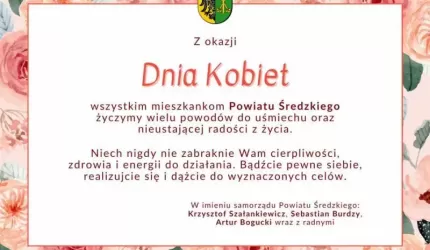 Najserdeczniejsze życzenia dla Pań przekazują włodarze Powiatu Średzkiego