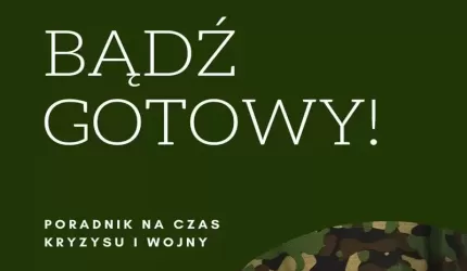 Rządowe Centrum Bezpieczeństwa przygotowało poradnik na czas kryzysu i wojny