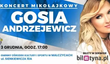 GOKiS Malczyce zaprasza na Koncert Mikołajkowy Gosi Andrzejewicz