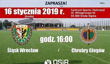 Mecze sparingowe Śląska Wrocław w Środzie Śląskiej