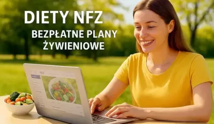 Ponad milion Polaków korzysta z Diety NFZ. Sprawdź, co możesz zyskać
