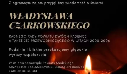Kondolencje dla rodziny i bliskich Władysława Czarkowskiego