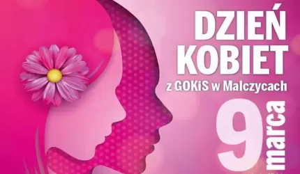 Dzień Kobiet z GOKiS w Malczycach!