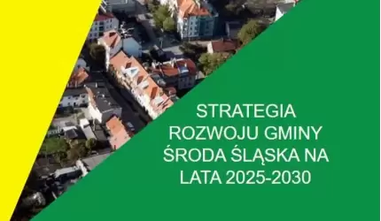 Konsultacje społeczne projektu Strategii Rozwoju Gminy Środa Śląska na lata 2025-2030 wraz z prognozą oddziaływania na środowisko