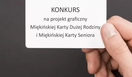 Konkurs na projekt graficzny miękińskich kart dużej rodziny i seniora