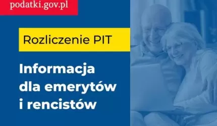KAS przypomina: Zasady rocznego rozliczenia PIT emerytów i rencistów, którzy otrzymali od organu rentowego PIT-40A albo PIT-11A