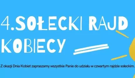 Wkrótce czwarta edycja Kobiecego Rajdu Sołeckiego!