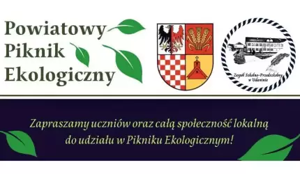 Szkoła w Udaninie zaprasza do udziału w Powiatowym Pikniku Ekologicznym
