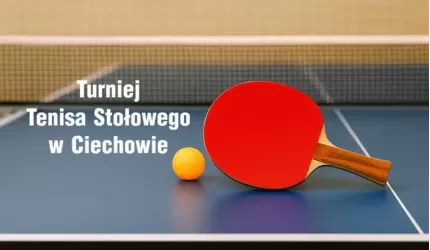 Europejski Dzień Sportu w Ciechowie – Turniej Tenisa Stołowego!