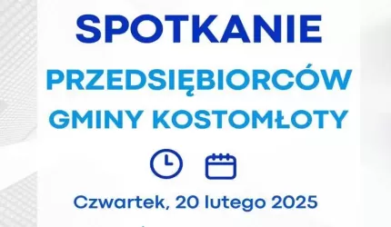 Spotkanie przedsiębiorców Gminy Kostomłoty