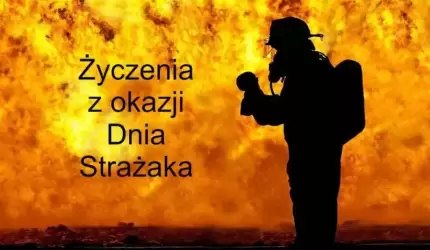 Życzenia z okazji Dnia Strażaka składa Leszek Maciejewski