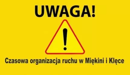 Czasowa organizacja ruchu w Miękini i Klęce