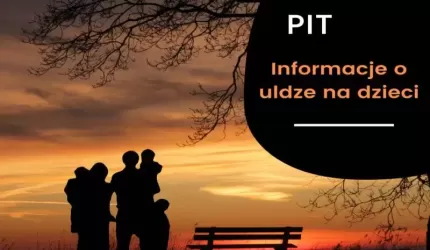 PIT, a ulga na dziecko