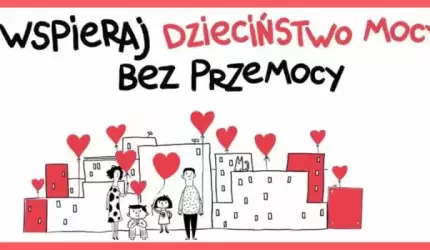 Nie bądź obojętny, wspieraj ogólnopolską kampanię DZIECIŃSTWO BEZ PRZEMOCY!