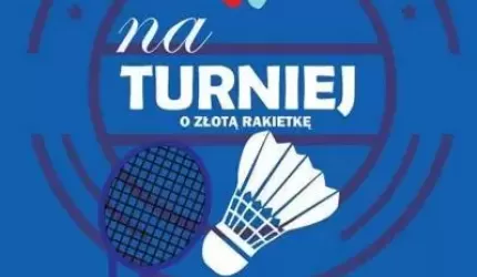 Zapraszamy do Malczyc na Turniej o Złotą Rakietkę