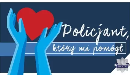 Trwa konkurs Policjant, który mi pomógł
