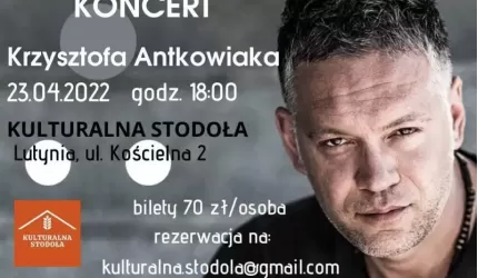Koncert Krzysztofa Antkowiaka już w sobotę w Lutyni