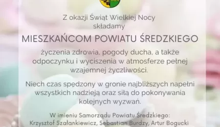 Życzenia wielkanocne od przedstawicieli Samorządu Powiatu Średzkiego