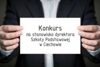 Konkurs na stanowisko dyrektora Szkoły Podstawowej w Ciechowie