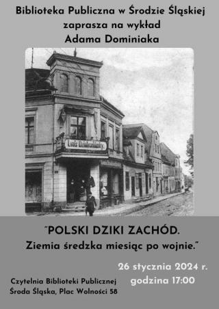 POLSKI DZIKI ZACHÓD. Ziemia średzka miesiąc po wojnie