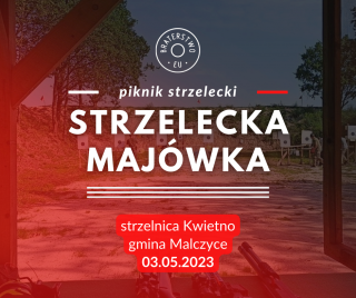 Piknik Strzelecki w Kwietnie z okazji 3-go Maja