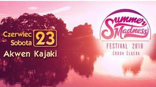 WIEMY KIEDY ODBĘDZIE SIĘ SUMMER MADNESS FESTIVAL 2018