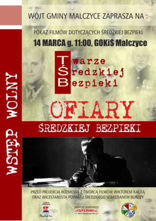 Twarze i Ofiary Średzkiej Bezpieki - projekcje filmowe w Malczycach