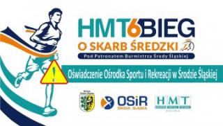 Oświadczenie Ośrodka Sportu i Rekreacji w Środzie Śląskiej w sprawie przeniesienia HMT VI Biegu o Skarb Średzki