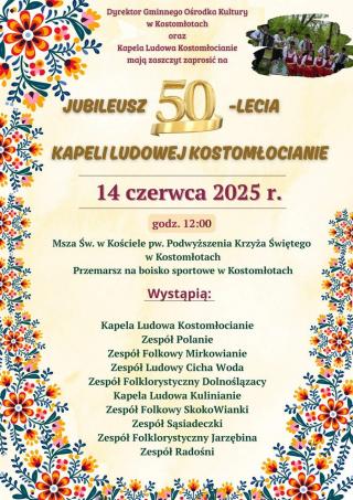 50 lat muzyki i tradycji – wielki jubileusz Kapeli Ludowej Kostomłocianie!