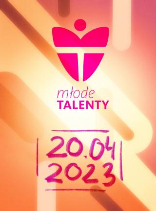 Gala Młodych Talentów 2023 już w kwietniu!