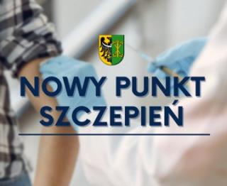 Nowy punkt szczepień w Środzie Śląskiej