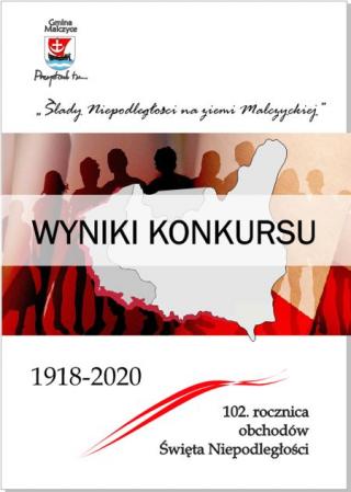 Wyniki konkursu „Ślady Niepodległości na Ziemi Malczyckiej”