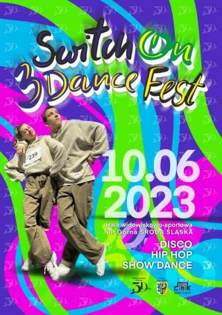 Switch ON 3Dance Fest 2023 w Środzie Śląskiej już w czerwcu!