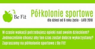 Półkolonie sportowe dla dzieci z Be Fit - ruszyły zapisy!