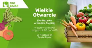 Wkrótce w Środzie Śląskiej wielkie otwarcie Eko Bazaru!