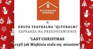 Wkrótce premiera przedstawienia „ Last Christmas czyli jak Miękinia stała się miastem”