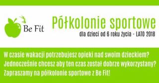PÓŁKOLONIE SPORTOWE DLA DZIECI Z BE FIT - RUSZYŁY ZAPISY!