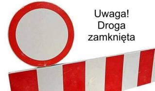 UWAGA! DROGA W OBRĘBIE KADŁUB ZAMKNIĘTA