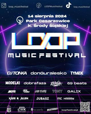 Loop Music Festival 2024. Największe muzyczne wydarzenie lata w naszym regionie!