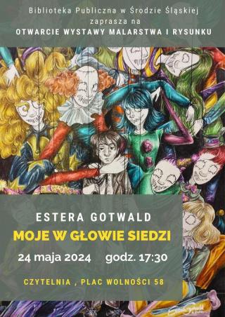 Zapraszamy na otwarcie wystawy uzdolnionej średzianki Estery Gotwald