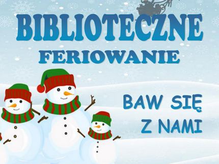 „Biblioteczne Feriowanie” z BP w Środzie Śląskiej