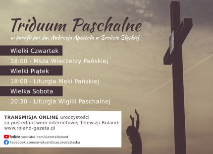 Zapraszamy na transmisje online uroczystych obchodów Triduum Paschalnego