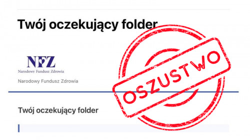 Fałszywe wiadomości e-mail. Nowa próba oszustwa „na NFZ”