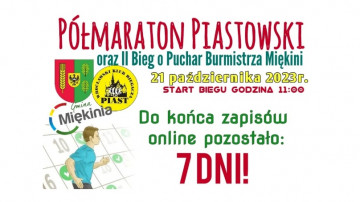 To ostatnie dni, aby zapisać się online na półmaraton i bieg o Puchar Burmistrza Miękini!