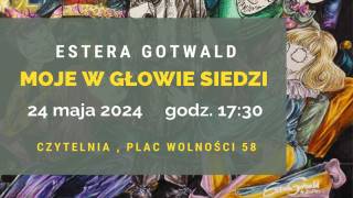 Zapraszamy na otwarcie wystawy uzdolnionej średzianki Estery Gotwald