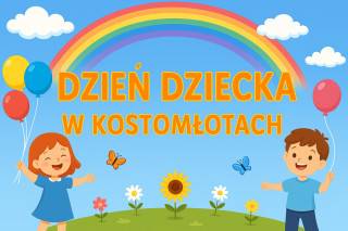 Kolorowy Dzień Dziecka w Kostomłotach – moc atrakcji dla najmłodszych!