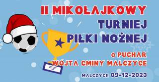 Mikołajkowy Turniej Piłki Nożnej w Malczycach już niebawem