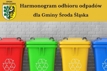 Harmonogram odbioru odpadów luty - maj 2024 r. dla Gminy Środa Śląska