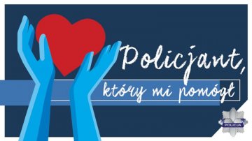 Trwa konkurs Policjant, który mi pomógł