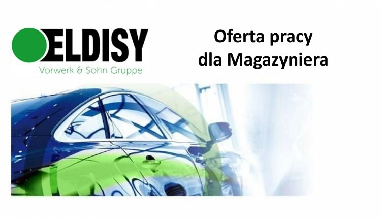 Magazynier - praca w Eldisy Polska